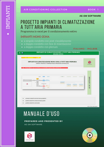 Progetto impianti di climatizzazione. Programma in excel per il dimensionamento di impianti mono-zona a tutt'aria primaria. A singolo condotto con post-riscaldamento; a doppio condotto con box miscelazione; a doppio condotto con plenum.