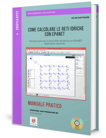 Come calcolare le reti idriche con Epanet. Applicazioni numeriche.