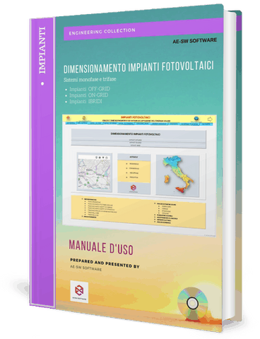 Dimensionamento impianti fotovoltaici. Programma in excel per il calcolo di impianti fotovoltaici monofase e trifase. Impianti off-grid; on-grid; ibridi.